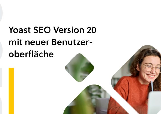 Yoast SEO Version 20 mit neuer Benutzeroberfläche