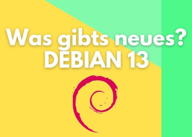 Debian 13 Trixie Neuerungen 2025 – ADMIN INTELLIGENCE