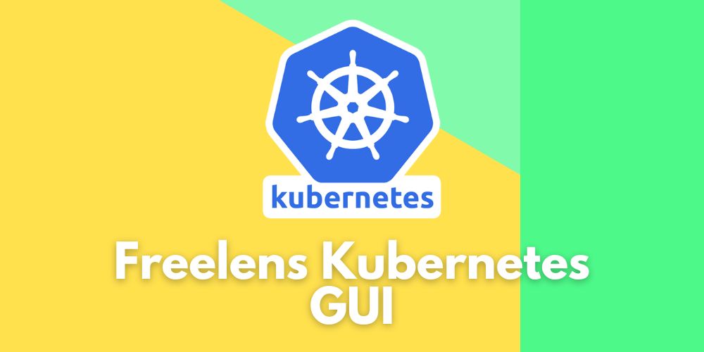 Freelens Kubernetes GUI – blog.admin-intelligence.de