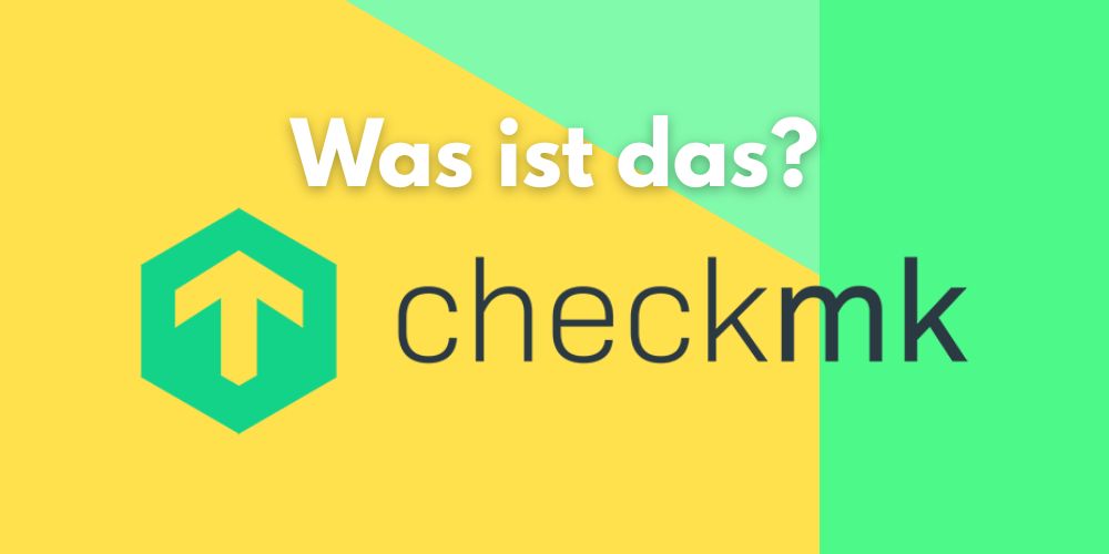 Was ist Checkmk?