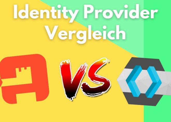 Identity Provider Vergleich Authentik vs Keycloak
