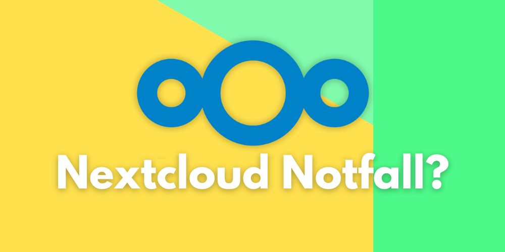 Nextcloud Notfall – was nun?