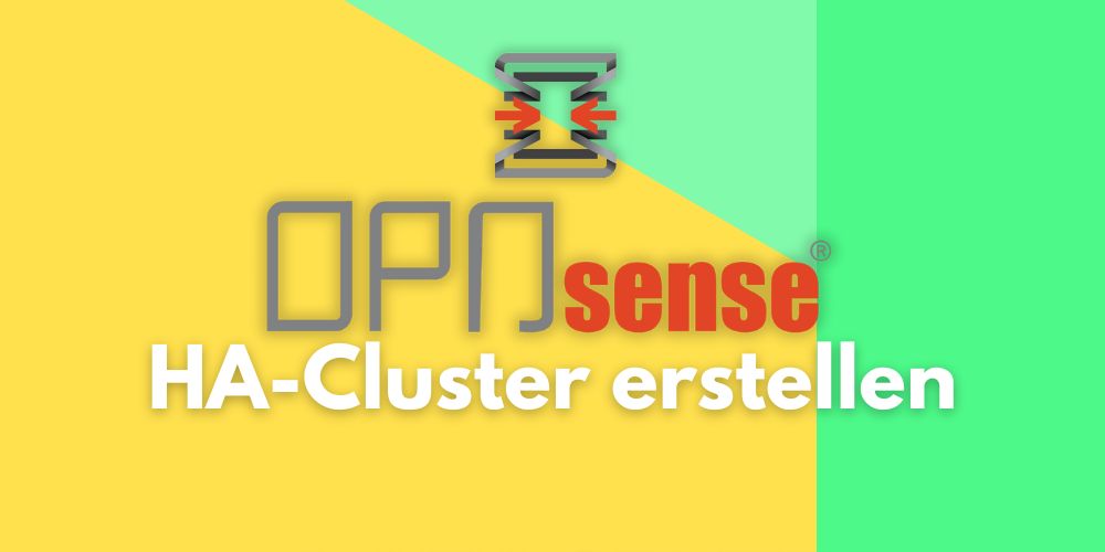 OPNsense HA-Cluster erstellen – blog.admin-intelligence.de