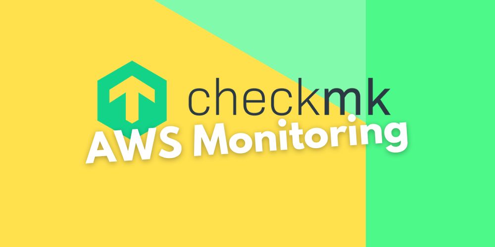 Checkmk AWS Monitoring: Einrichtung, Architektur und Praxis-Tipps für sauberes Cloud-Monitoring