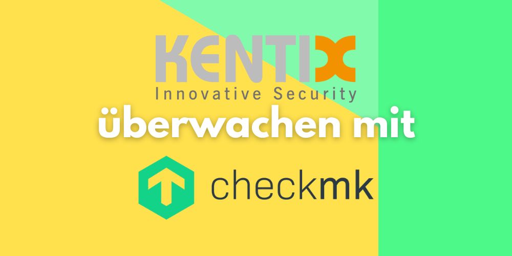 Kentix Sensor per Checkmk überwachen