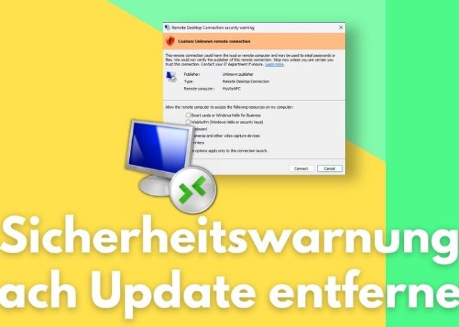 Neue Remote Desktop Sicherheitswarnung nach Windows Update temporär entfernen