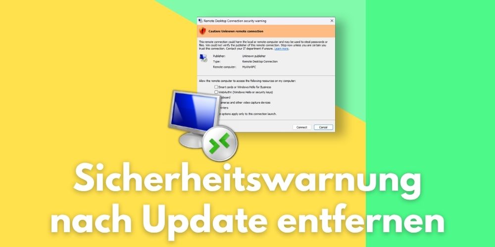 Neue Remote Desktop Sicherheitswarnung nach Windows Update temporär entfernen